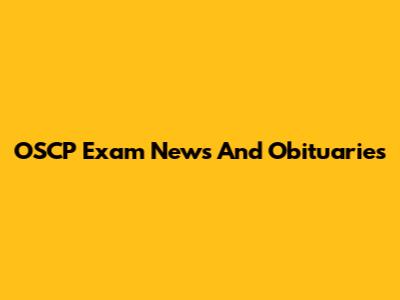 OSCP Exam News And Obituaries