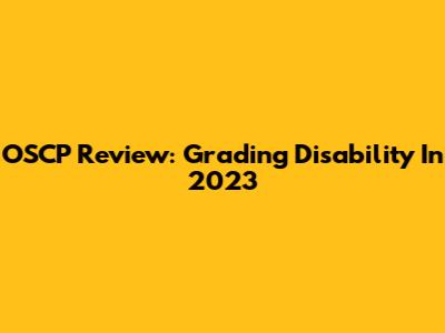 OSCP Review: Grading Disability In 2023
