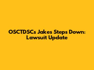 OSCTDSC's Jakes Steps Down: Lawsuit Update