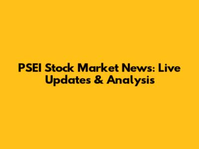 PSEI Stock Market News: Live Updates & Analysis