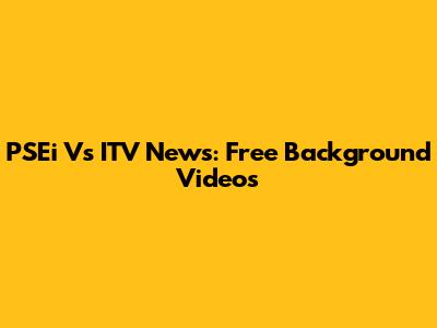 PSEi Vs ITV News: Free Background Videos