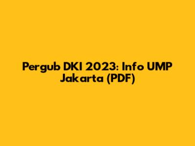 Pergub DKI 2023: Info UMP Jakarta (PDF)