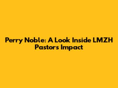 Perry Noble: A Look Inside LMZH Pastor's Impact