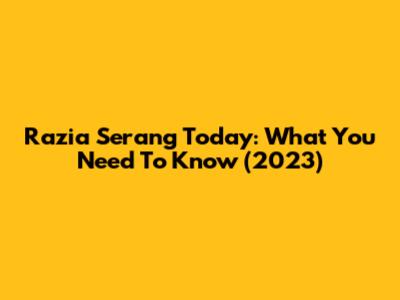 Razia Serang Today: What You Need To Know (2023)