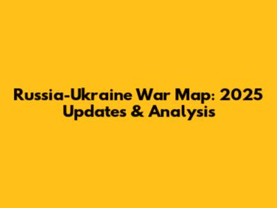 Russia-Ukraine War Map: 2025 Updates & Analysis