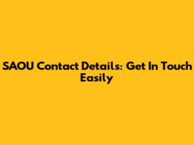 SAOU Contact Details: Get In Touch Easily