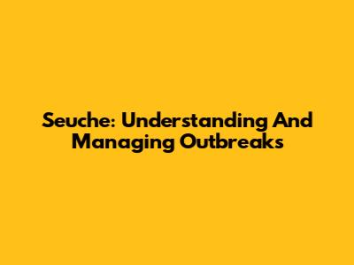 Seuche: Understanding And Managing Outbreaks