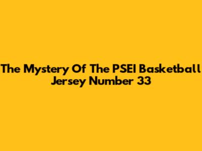 The Mystery Of The PSEI Basketball Jersey Number 33