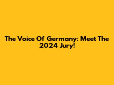 The Voice Of Germany: Meet The 2024 Jury!