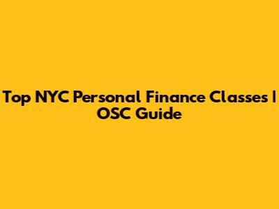 Top NYC Personal Finance Classes | OSC Guide