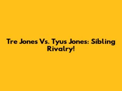 Tre Jones Vs. Tyus Jones: Sibling Rivalry!