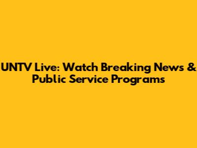 UNTV Live: Watch Breaking News & Public Service Programs