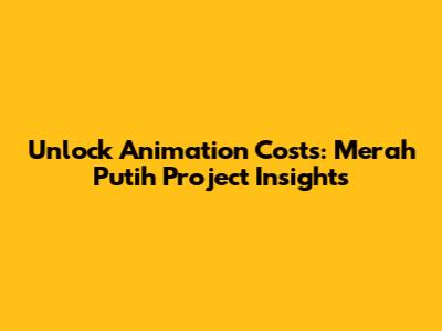Unlock Animation Costs: Merah Putih Project Insights