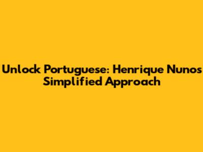 Unlock Portuguese: Henrique Nuno's Simplified Approach