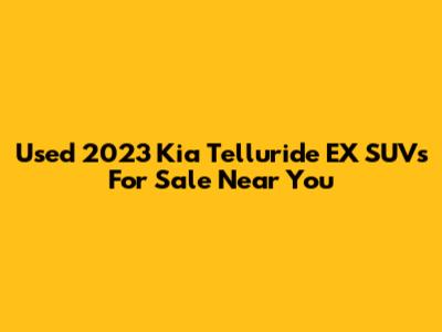 Used 2023 Kia Telluride EX SUVs For Sale Near You