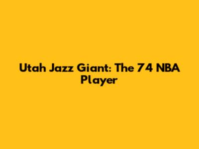 Utah Jazz Giant: The 7'4" NBA Player
