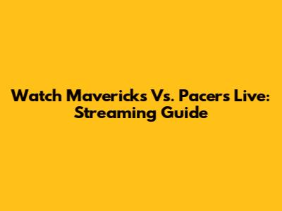 Watch Mavericks Vs. Pacers Live: Streaming Guide